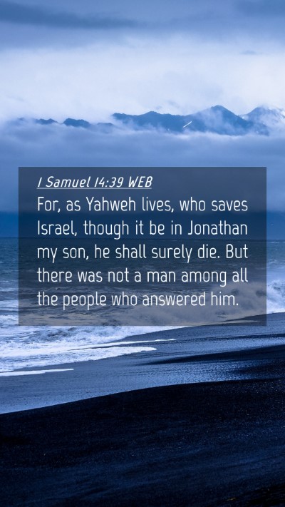 Picture 04 - 1 Samuel 14:39 WEB Mobile Phone Wallpaper - For, as Yahweh lives, who saves Israel, though it - Mobile Bible Verse Wallpaper