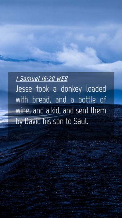 Picture 04 - 1 Samuel 16:20 WEB Mobile Phone Wallpaper - Jesse took a donkey loaded with bread, and a - Mobile Bible Verse Wallpaper