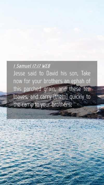 Picture 04 - 1 Samuel 17:17 WEB Mobile Phone Wallpaper - Jesse said to David his son, Take now for your - Mobile Bible Verse Wallpaper