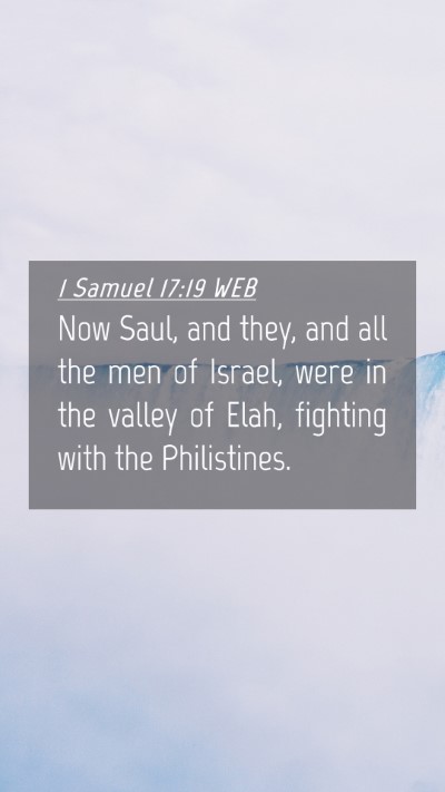 Picture 04 - 1 Samuel 17:19 WEB Mobile Phone Wallpaper - Now Saul, and they, and all the men of Israel, - Mobile Bible Verse Wallpaper