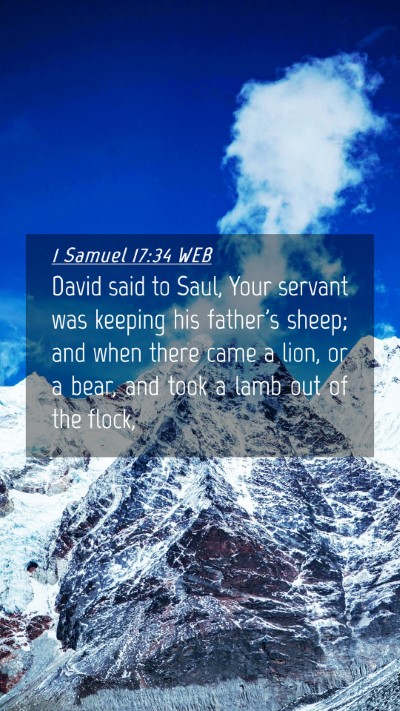 Picture 04 - 1 Samuel 17:34 WEB Mobile Phone Wallpaper - David said to Saul, Your servant was keeping his - Mobile Bible Verse Wallpaper