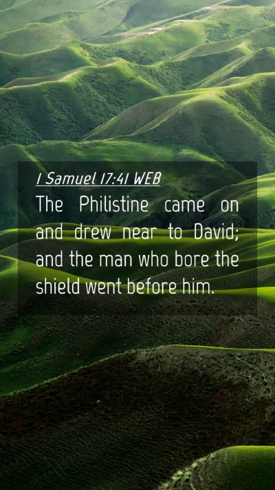 Picture 04 - 1 Samuel 17:41 WEB Mobile Phone Wallpaper - The Philistine came on and drew near to David; - Mobile Bible Verse Wallpaper