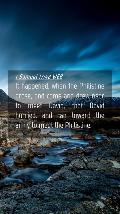 Picture 04 - 1 Samuel 17:48 WEB Mobile Phone Wallpaper - It happened, when the Philistine arose, and came - Mobile Bible Verse Wallpaper