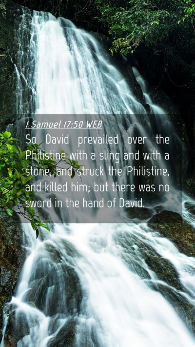 Picture 04 - 1 Samuel 17:50 WEB Mobile Phone Wallpaper - So David prevailed over the Philistine with a - Mobile Bible Verse Wallpaper