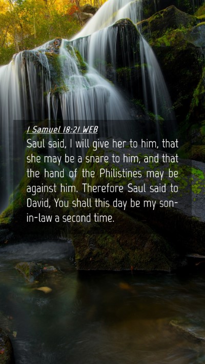Picture 04 - 1 Samuel 18:21 WEB Mobile Phone Wallpaper - Saul said, I will give her to him, that she may - Mobile Bible Verse Wallpaper