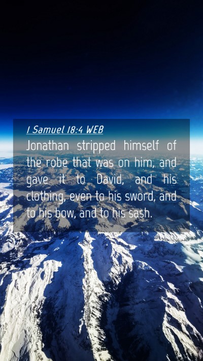 Picture 04 - 1 Samuel 18:4 WEB Mobile Phone Wallpaper - Jonathan stripped himself of the robe that was on - Mobile Bible Verse Wallpaper