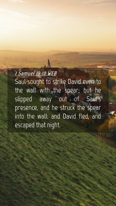 Picture 04 - 1 Samuel 19:10 WEB Mobile Phone Wallpaper - Saul sought to strike David even to the wall with - Mobile Bible Verse Wallpaper