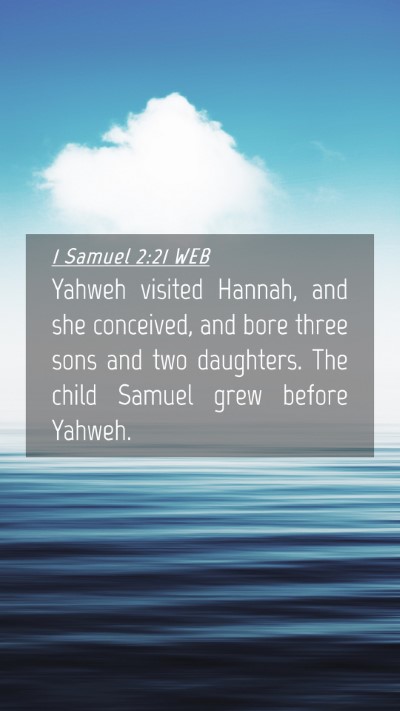 Picture 04 - 1 Samuel 2:21 WEB Mobile Phone Wallpaper - Yahweh visited Hannah, and she conceived, and - Mobile Bible Verse Wallpaper