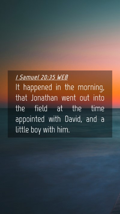Picture 04 - 1 Samuel 20:35 WEB Mobile Phone Wallpaper - It happened in the morning, that Jonathan went - Mobile Bible Verse Wallpaper