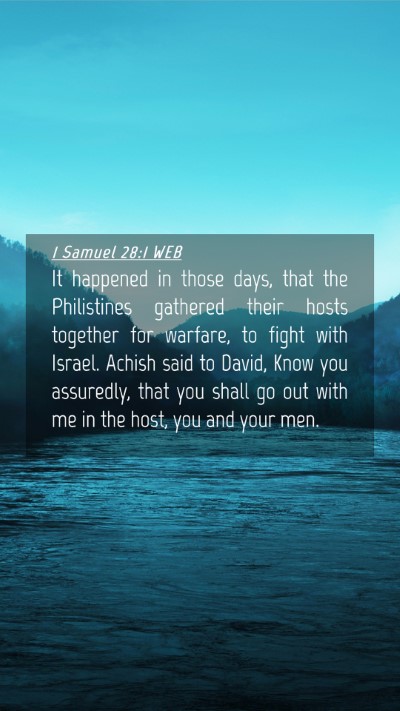 Picture 04 - 1 Samuel 28:1 WEB Mobile Phone Wallpaper - It happened in those days, that the Philistines - Mobile Bible Verse Wallpaper