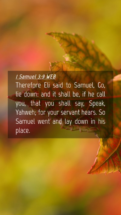 Picture 04 - 1 Samuel 3:9 WEB Mobile Phone Wallpaper - Therefore Eli said to Samuel, Go, lie down: and - Mobile Bible Verse Wallpaper