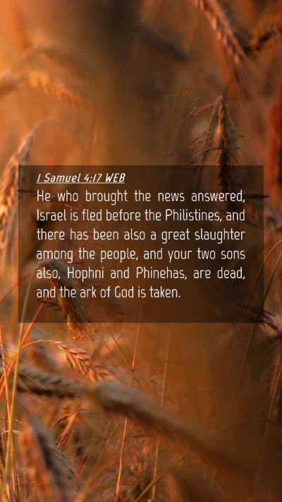 Picture 04 - 1 Samuel 4:17 WEB Mobile Phone Wallpaper - He who brought the news answered, Israel is fled - Mobile Bible Verse Wallpaper