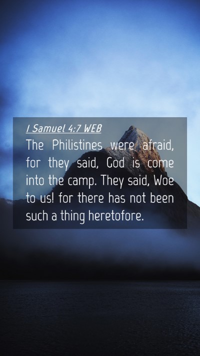 Picture 04 - 1 Samuel 4:7 WEB Mobile Phone Wallpaper - The Philistines were afraid, for they said, God - Mobile Bible Verse Wallpaper
