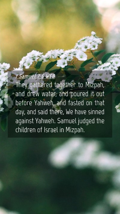 Picture 04 - 1 Samuel 7:6 WEB Mobile Phone Wallpaper - They gathered together to Mizpah, and drew water, - Mobile Bible Verse Wallpaper