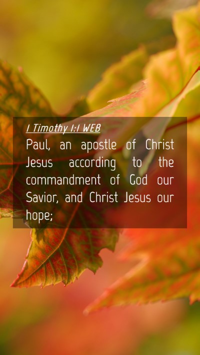 Picture 04 - 1 Timothy 1:1 WEB Mobile Phone Wallpaper - Paul, an apostle of Christ Jesus according to the - Mobile Bible Verse Wallpaper