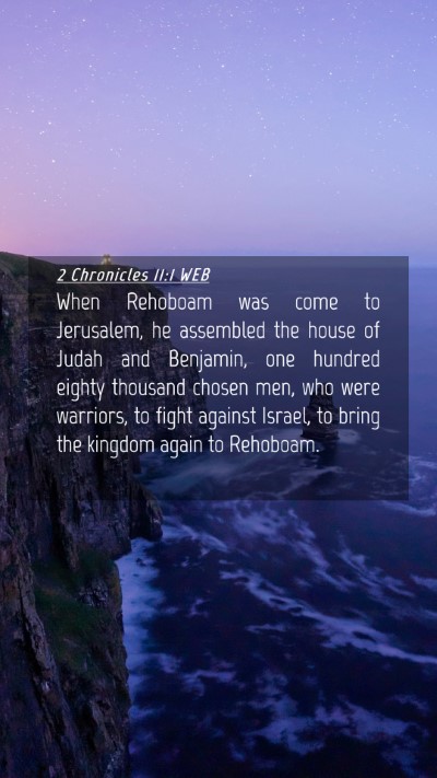 Picture 04 - 2 Chronicles 11:1 WEB Mobile Phone Wallpaper - When Rehoboam was come to Jerusalem, he assembled - Mobile Bible Verse Wallpaper
