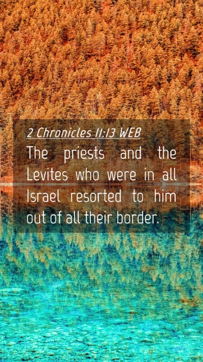 Picture 04 - 2 Chronicles 11:13 WEB Mobile Phone Wallpaper - The priests and the Levites who were in all - Mobile Bible Verse Wallpaper