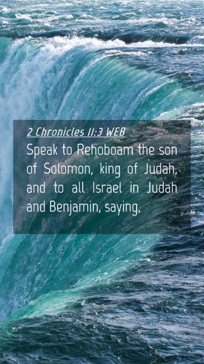 Picture 04 - 2 Chronicles 11:3 WEB Mobile Phone Wallpaper - Speak to Rehoboam the son of Solomon, king of - Mobile Bible Verse Wallpaper