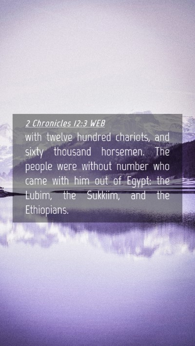 Picture 04 - 2 Chronicles 12:3 WEB Mobile Phone Wallpaper - with twelve hundred chariots, and sixty thousand - Mobile Bible Verse Wallpaper