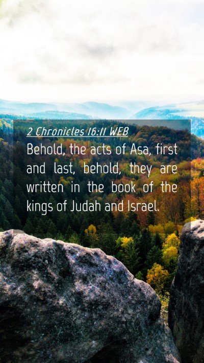 Picture 04 - 2 Chronicles 16:11 WEB Mobile Phone Wallpaper - Behold, the acts of Asa, first and last, behold, - Mobile Bible Verse Wallpaper