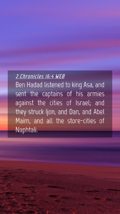 Picture 04 - 2 Chronicles 16:4 WEB Mobile Phone Wallpaper - Ben Hadad listened to king Asa, and sent the - Mobile Bible Verse Wallpaper