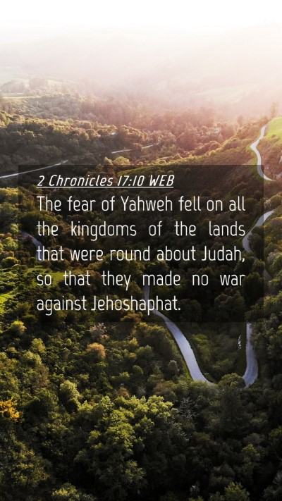 Picture 04 - 2 Chronicles 17:10 WEB Mobile Phone Wallpaper - The fear of Yahweh fell on all the kingdoms of - Mobile Bible Verse Wallpaper