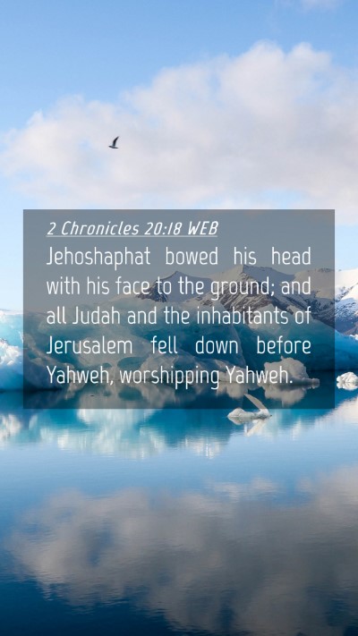 Picture 04 - 2 Chronicles 20:18 WEB Mobile Phone Wallpaper - Jehoshaphat bowed his head with his face to the - Mobile Bible Verse Wallpaper