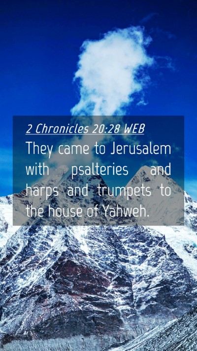 Picture 04 - 2 Chronicles 20:28 WEB Mobile Phone Wallpaper - They came to Jerusalem with psalteries and harps - Mobile Bible Verse Wallpaper