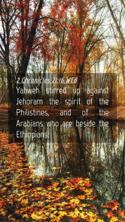 Picture 04 - 2 Chronicles 21:16 WEB Mobile Phone Wallpaper - Yahweh stirred up against Jehoram the spirit of - Mobile Bible Verse Wallpaper