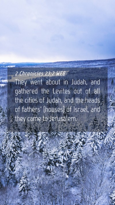 Picture 04 - 2 Chronicles 23:2 WEB Mobile Phone Wallpaper - They went about in Judah, and gathered the - Mobile Bible Verse Wallpaper