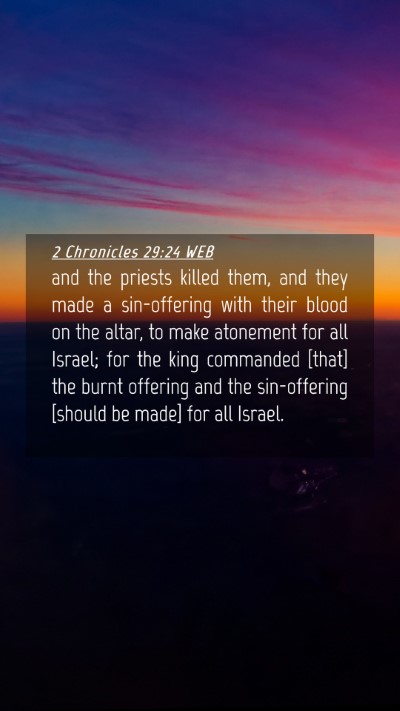 Picture 04 - 2 Chronicles 29:24 WEB Mobile Phone Wallpaper - and the priests killed them, and they made a - Mobile Bible Verse Wallpaper
