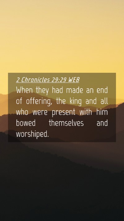Picture 04 - 2 Chronicles 29:29 WEB Mobile Phone Wallpaper - When they had made an end of offering, the king - Mobile Bible Verse Wallpaper