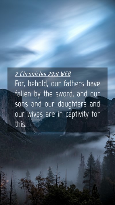 Picture 04 - 2 Chronicles 29:9 WEB Mobile Phone Wallpaper - For, behold, our fathers have fallen by the - Mobile Bible Verse Wallpaper