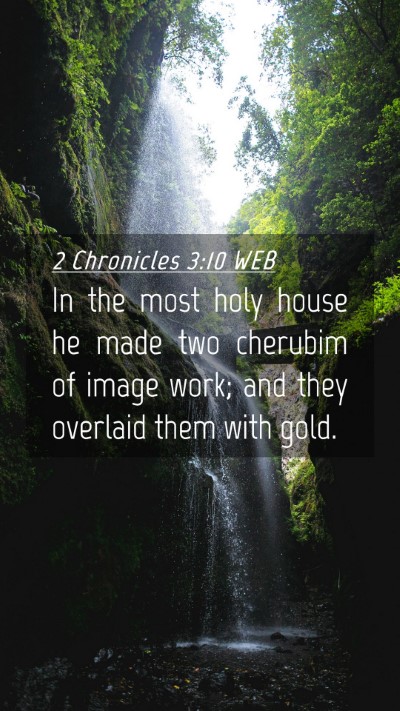 Picture 04 - 2 Chronicles 3:10 WEB Mobile Phone Wallpaper - In the most holy house he made two cherubim of - Mobile Bible Verse Wallpaper