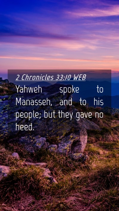 Picture 04 - 2 Chronicles 33:10 WEB Mobile Phone Wallpaper - Yahweh spoke to Manasseh, and to his people; but - Mobile Bible Verse Wallpaper