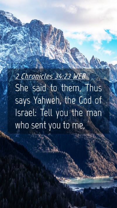 Picture 04 - 2 Chronicles 34:23 WEB Mobile Phone Wallpaper - She said to them, Thus says Yahweh, the God of - Mobile Bible Verse Wallpaper