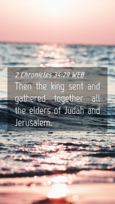 Picture 04 - 2 Chronicles 34:29 WEB Mobile Phone Wallpaper - Then the king sent and gathered together all the - Mobile Bible Verse Wallpaper