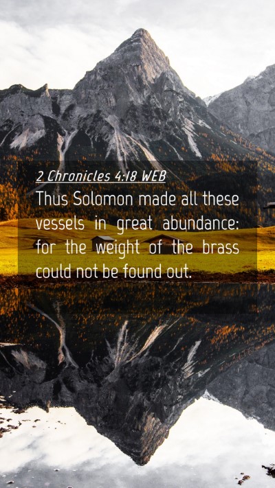 Picture 04 - 2 Chronicles 4:18 WEB Mobile Phone Wallpaper - Thus Solomon made all these vessels in great - Mobile Bible Verse Wallpaper
