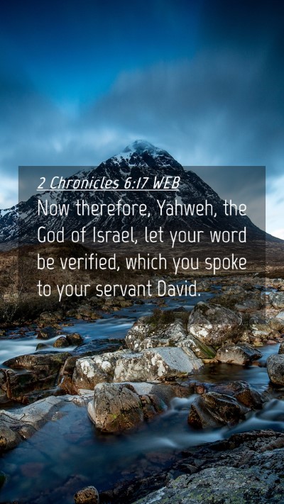 Picture 04 - 2 Chronicles 6:17 WEB Mobile Phone Wallpaper - Now therefore, Yahweh, the God of Israel, let - Mobile Bible Verse Wallpaper