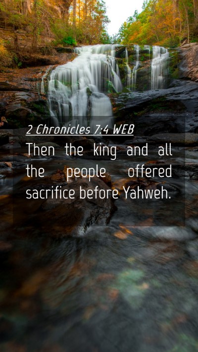 Picture 04 - 2 Chronicles 7:4 WEB Mobile Phone Wallpaper - Then the king and all the people offered - Mobile Bible Verse Wallpaper