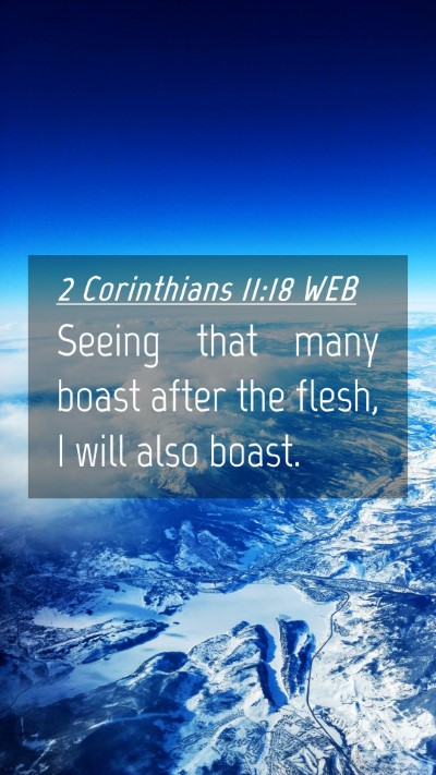 Picture 04 - 2 Corinthians 11:18 WEB Mobile Phone Wallpaper - Seeing that many boast after the flesh, I will - Mobile Bible Verse Wallpaper