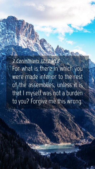 Picture 04 - 2 Corinthians 12:13 WEB Mobile Phone Wallpaper - For what is there in which you were made inferior - Mobile Bible Verse Wallpaper