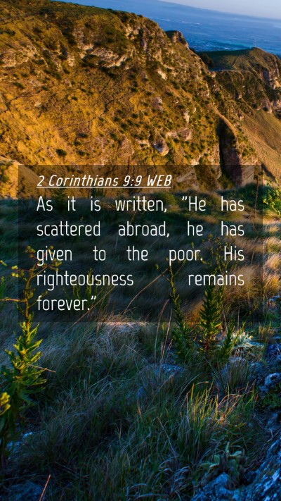 Picture 04 - 2 Corinthians 9:9 WEB Mobile Phone Wallpaper - As it is written, 