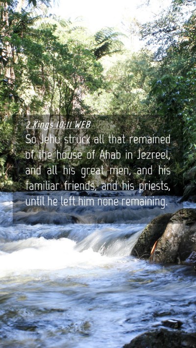 Picture 04 - 2 Kings 10:11 WEB Mobile Phone Wallpaper - So Jehu struck all that remained of the house of - Mobile Bible Verse Wallpaper