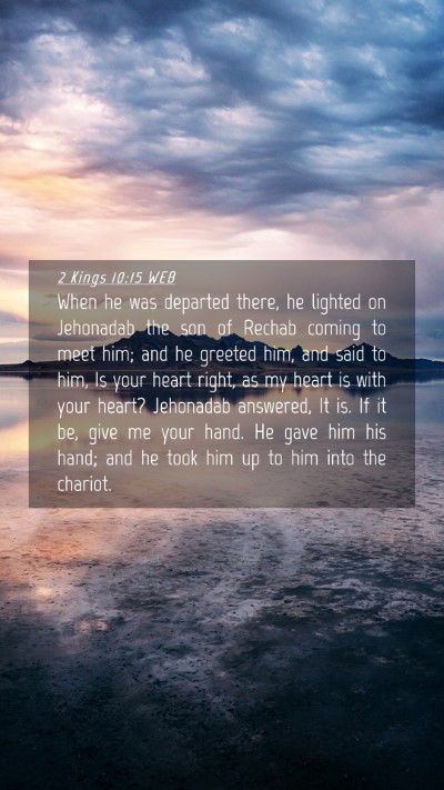Picture 04 - 2 Kings 10:15 WEB Mobile Phone Wallpaper - When he was departed there, he lighted on - Mobile Bible Verse Wallpaper