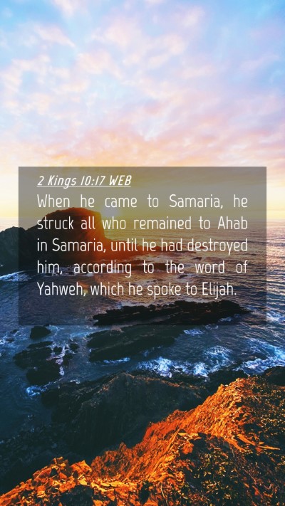 Picture 04 - 2 Kings 10:17 WEB Mobile Phone Wallpaper - When he came to Samaria, he struck all who - Mobile Bible Verse Wallpaper