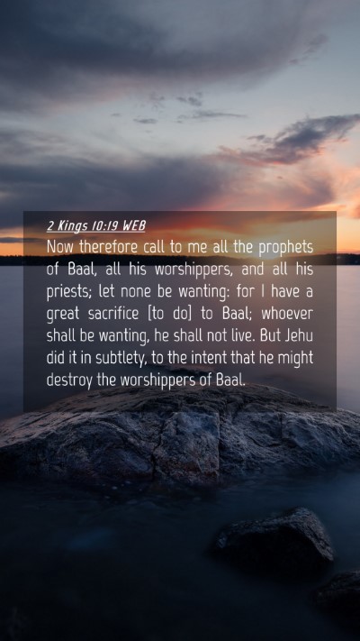 Picture 04 - 2 Kings 10:19 WEB Mobile Phone Wallpaper - Now therefore call to me all the prophets of - Mobile Bible Verse Wallpaper