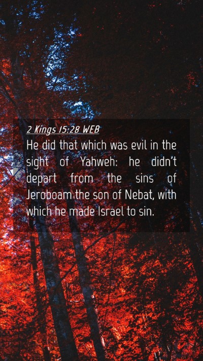 Picture 04 - 2 Kings 15:28 WEB Mobile Phone Wallpaper - He did that which was evil in the sight of - Mobile Bible Verse Wallpaper