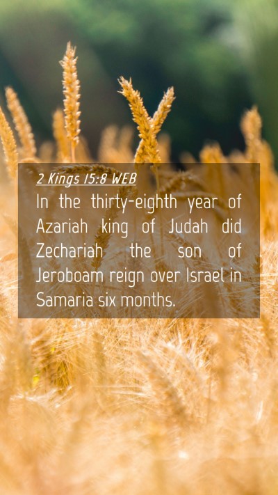 Picture 04 - 2 Kings 15:8 WEB Mobile Phone Wallpaper - In the thirty-eighth year of Azariah king of - Mobile Bible Verse Wallpaper