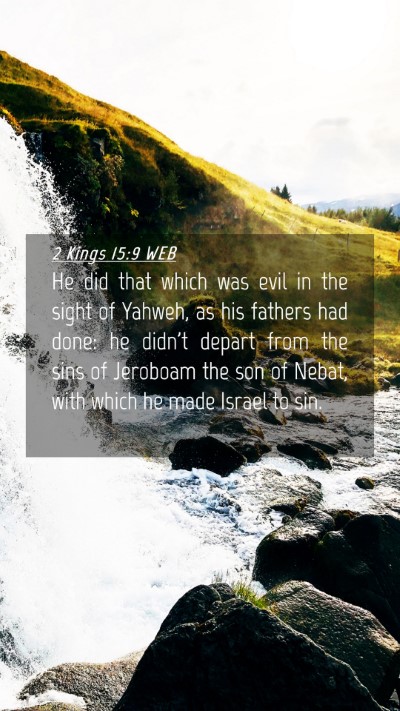 Picture 04 - 2 Kings 15:9 WEB Mobile Phone Wallpaper - He did that which was evil in the sight of - Mobile Bible Verse Wallpaper